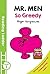 Mr. Men: So Greedy (Reading Ladder Level 1)