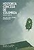 Historia concisa de Colombia (1810-2013): Una guía para lectores desprevenidos (Spanish Edition)