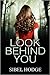 Look Behind You by Sibel Hodge