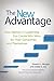The New Advantage: How Women in Leadership Can Create Win-Wins for Their Companies and Themselves