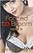 Forced to Bloom, Book 6