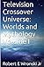 Television Crossover Universe: Worlds and Mythology Volume I