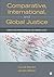 Comparative, International, and Global Justice: Perspectives from Criminology and Criminal Justice