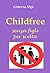 Childfree: Senza figli per scelta
