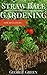 Straw Bale Gardening for Beginners