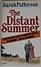 The Distant Summer by Sarah Patterson
