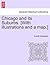 Chicago and Its Suburbs. [With Illustrations and a Map.] by Everett Chamberlin
