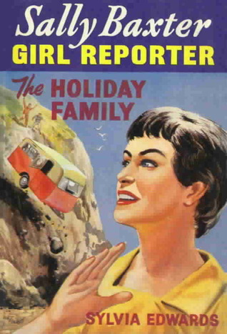 The Holiday Family (Sally Baxter: Girl Reporter, #8)