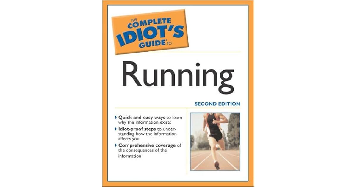 The Complete Idiot's Guide to Running by Bill Rodgers
