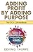Adding Profit by Adding Purpose: The CFO's CSR Handbook