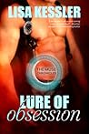 Lure of Obsession by Lisa Kessler
