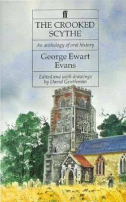 The Crooked Scythe: An Anthology of Oral History