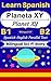 [Learn Spanish — Bilingual Sci-Fi Story] Planeta XY —— Planet XY: Spanish-English Parallel Text (Spanish B1, Spanish B2) (Spanish-English Bilingual Stories Book 3)