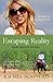 Escaping Reality (Hart Ranc...