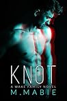 Knot by M. Mabie