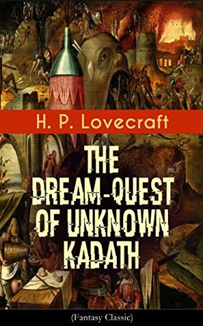 The Dream-Quest of Unknown Kadath