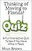 Thinking of Moving to Florida Quiz: A Fun Interactive Quiz To See if You Have What it Takes