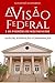 A Visão Federal e os Padrões de Westminster: Análise, Exposição e Comparação (Portuguese Edition)