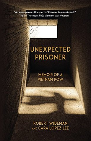Unexpected Prisoner: Memoir of a Vietnam POW (Kindle Edition)