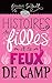 Histoires de filles... et de feux de camp