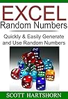 Excel Random Numbers: Quickly & Easily Generate and Use Random Numbers (Data Analysis With Excel Book 2) Excel Random Numbers: Quickly & Easily Generate and Use Random Numbers (Data Analysis With Excel Book 2)