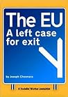 The EU: A Left Case for Exit