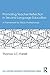Promoting Teacher Reflection in Second Language Education: A Framework for TESOL Professionals (ESL & Applied Linguistics Professional Series)