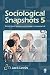 Sociological Snapshots 5: S...