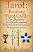 Tarot: Reading Tarot Cards:...
