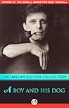 A Boy and His Dog by Harlan Ellison
