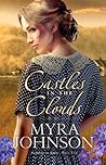 Castles in the Clouds by Myra Johnson