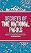 Secrets of the National Par...