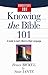 Knowing the Bible 101: A Gu...