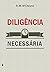 Diligência Necessária, por Robert Murray M´Cheyne