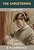 The Christening (illustrated) (The Short Stories of D H Lawrence)