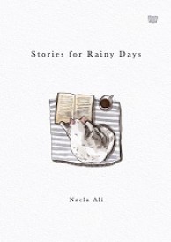 Stories For Rainy Days Stories For Rainy Days 1 By Naela Ali