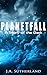 Planetfall: A Story of the ...