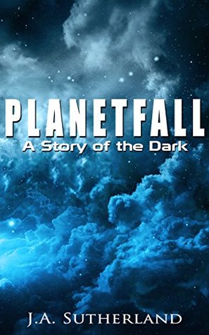 Planetfall: A Story of the Dark (ebook)
