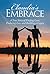Claudias Embrace: A True Story of Finding Love, Enduring Loss, and Building a Legacy