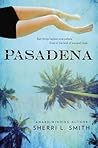 Pasadena by Sherri L. Smith