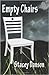 Empty Chairs (Standing Tall and Fighting Back, #1)