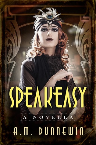Speakeasy: A Novella (Speakeasy, #1)