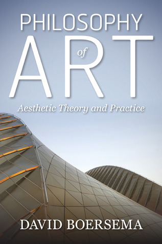 Philosophy of Art: Aesthetic Theory and Practice