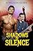 Shadows of Silence