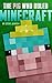 The Pig Who Ruled Minecraft by Steve Jamison