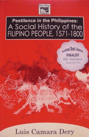 Pestilence in the Philippines:  A Social History of the Filipino People, 1571-1800