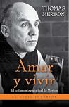 Amar y vivir: El ...