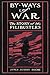 By-Ways of War :The Story of the Filibusters