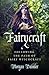 Fairycraft: Following The Path Of Fairy Witchcraft