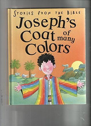 Joseph's Coat of Many Colors (Stories from the Bible)